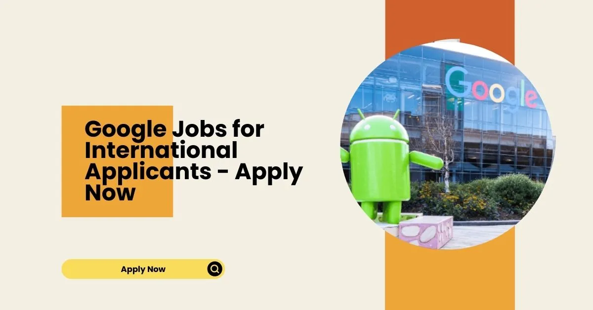 Google Jobs for International Applicants