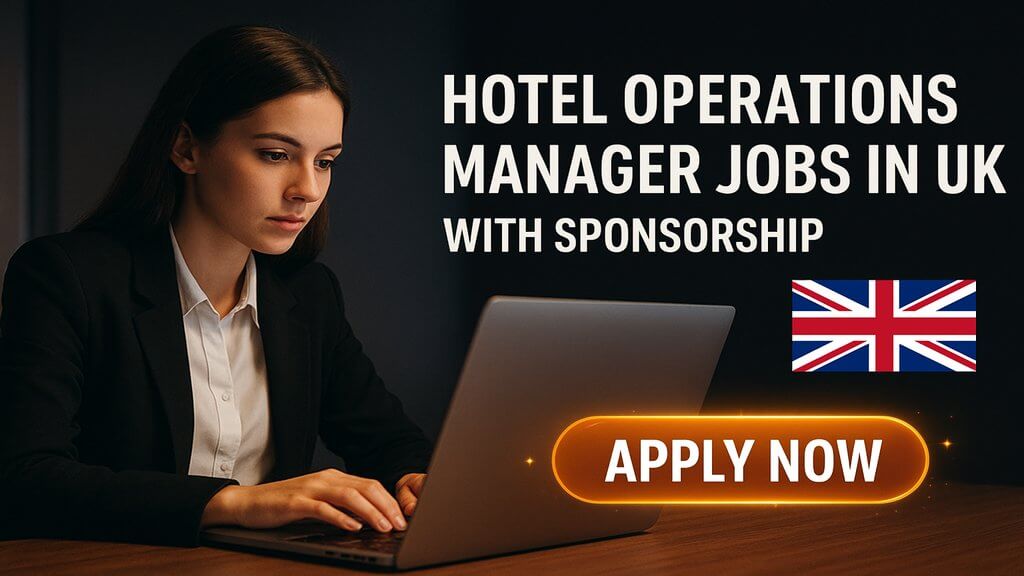 Hotel Operations Manager Jobs in UK with Sponsorship
