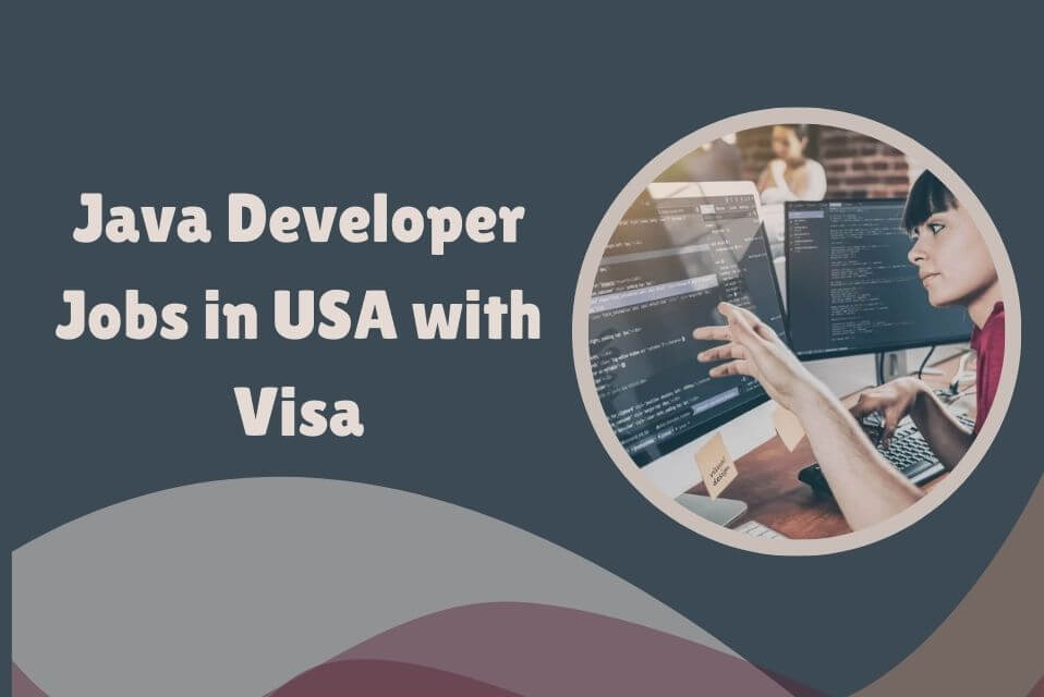 Java Developer Jobs in USA with Visa