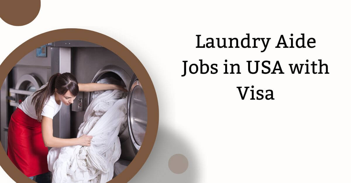 Laundry Aide Jobs in USA with Visa