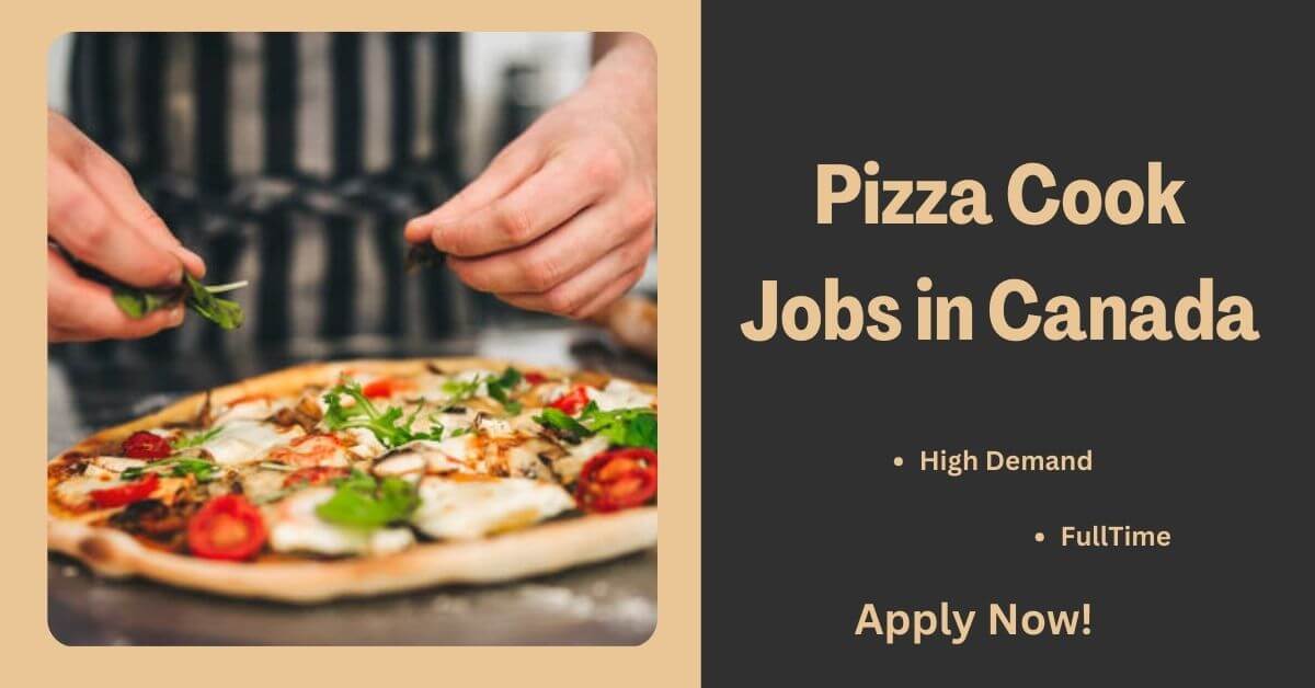 Pizza Cook Jobs in Canada