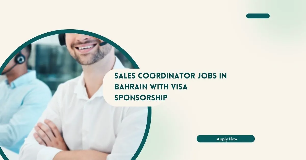 Sales Coordinator Jobs in Bahrain