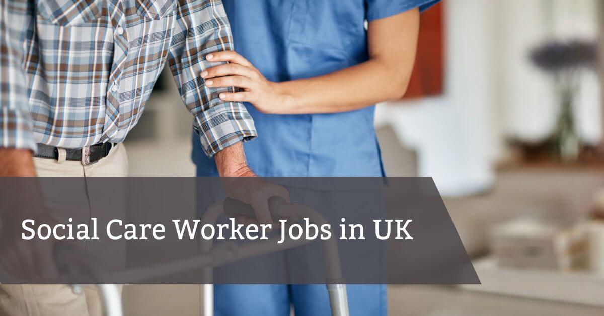 Social Care Worker Jobs in UK