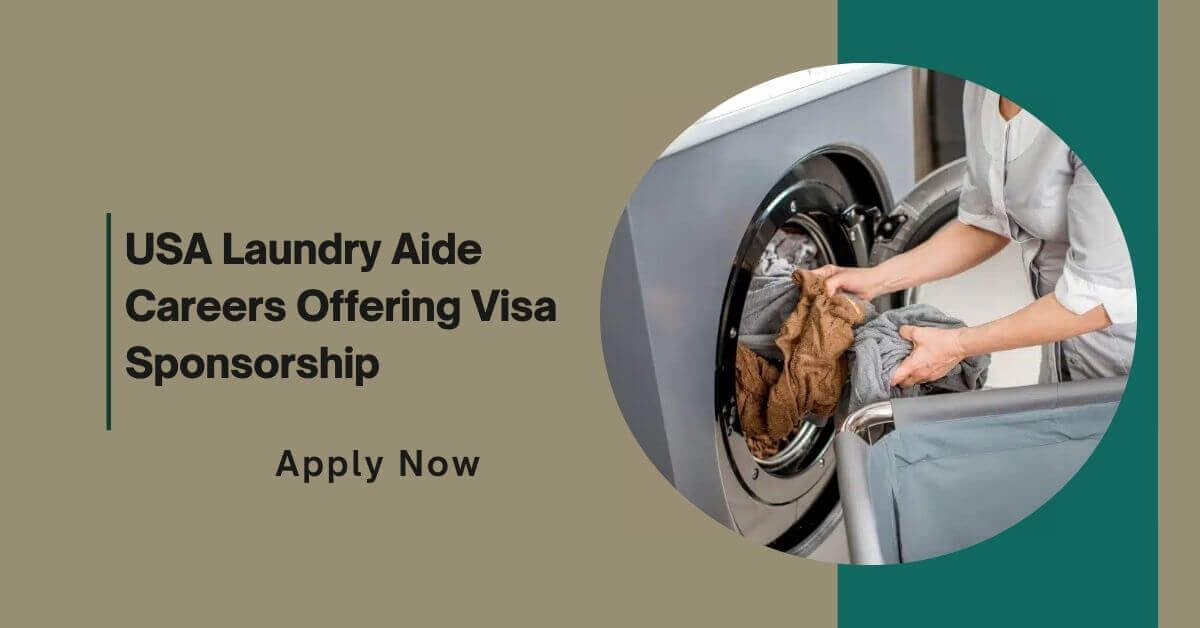 USA Laundry Aide Careers Offering Visa Sponsorship