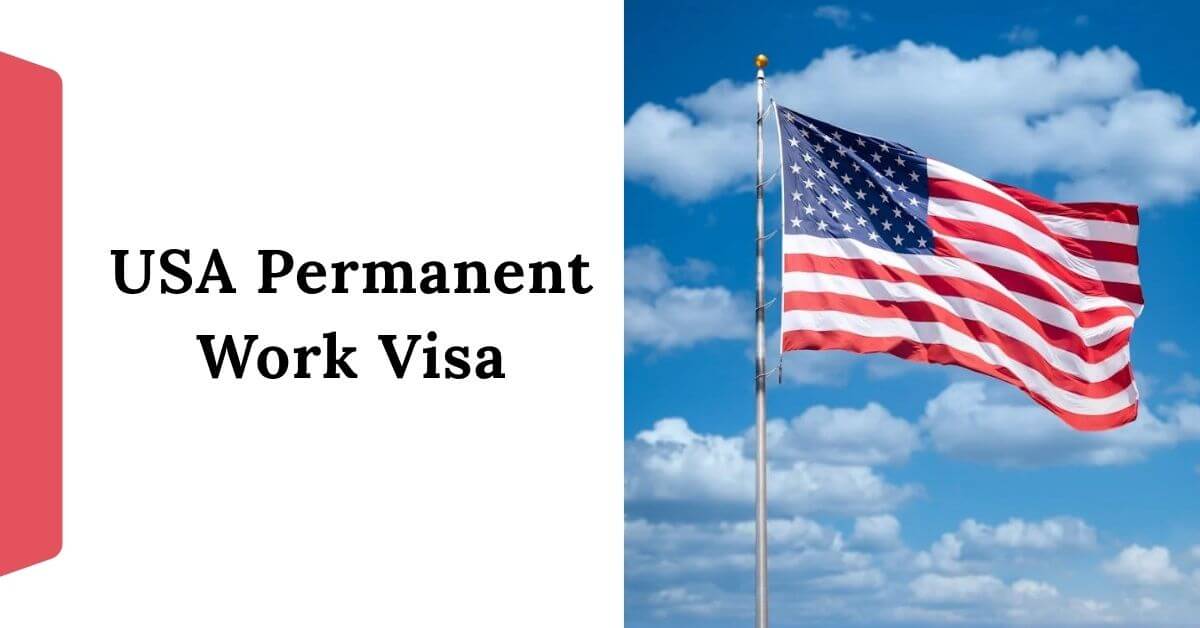 USA Permanent Work Visa
