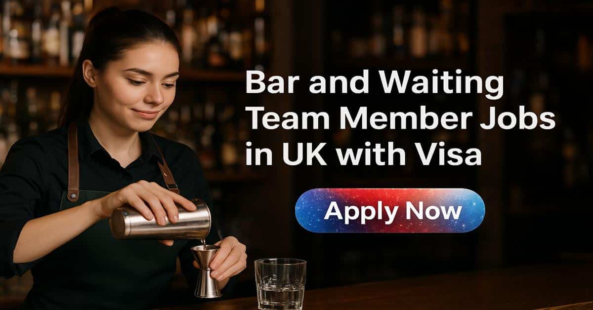 Bar and Waiting Team Member Jobs in UK with Visa