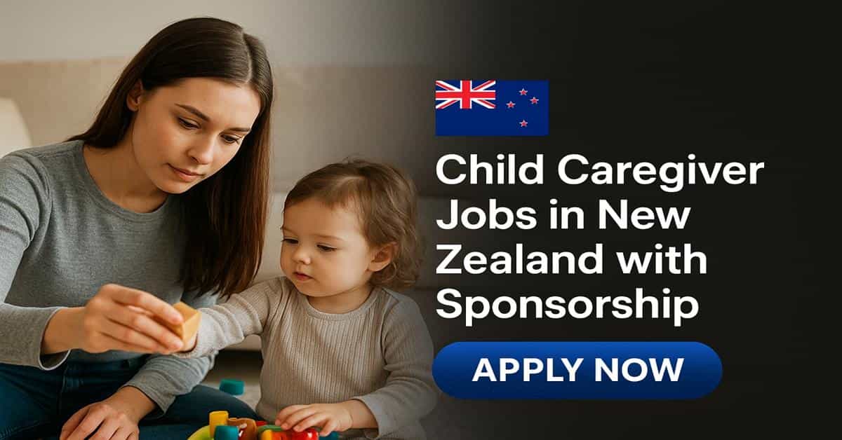 Child Caregiver Jobs in New Zealand with Sponsorship