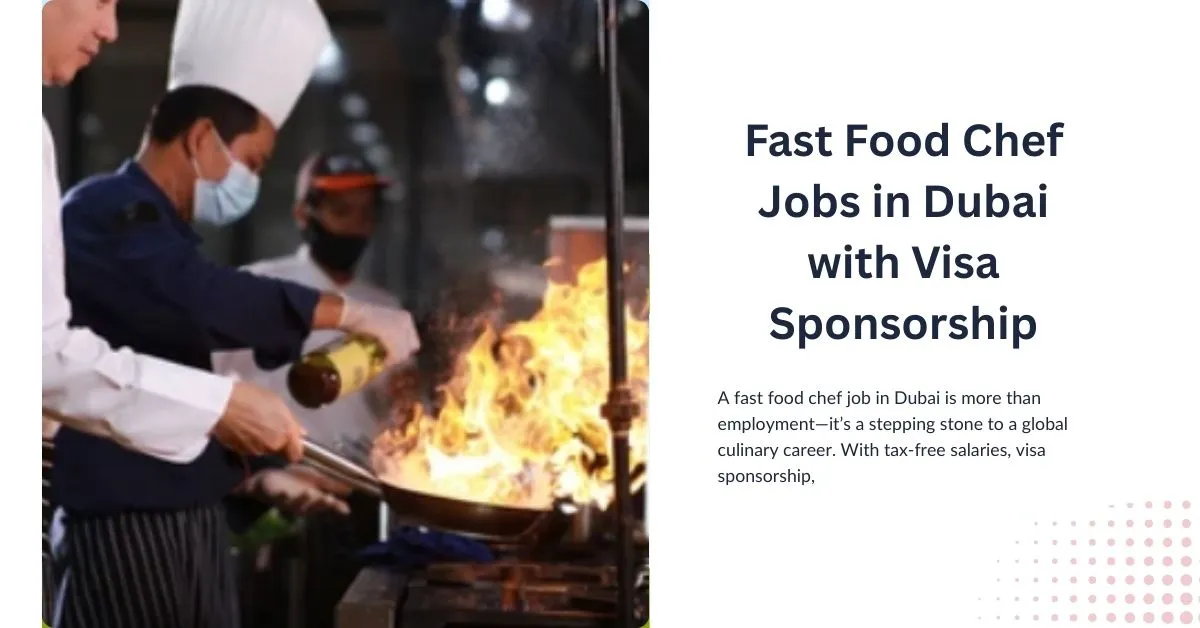 Fast Food Chef Jobs in Dubai