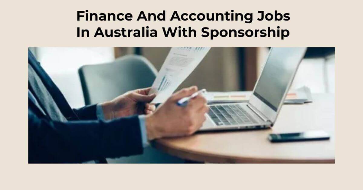 Finance And Accounting Jobs In Australia With Sponsorship