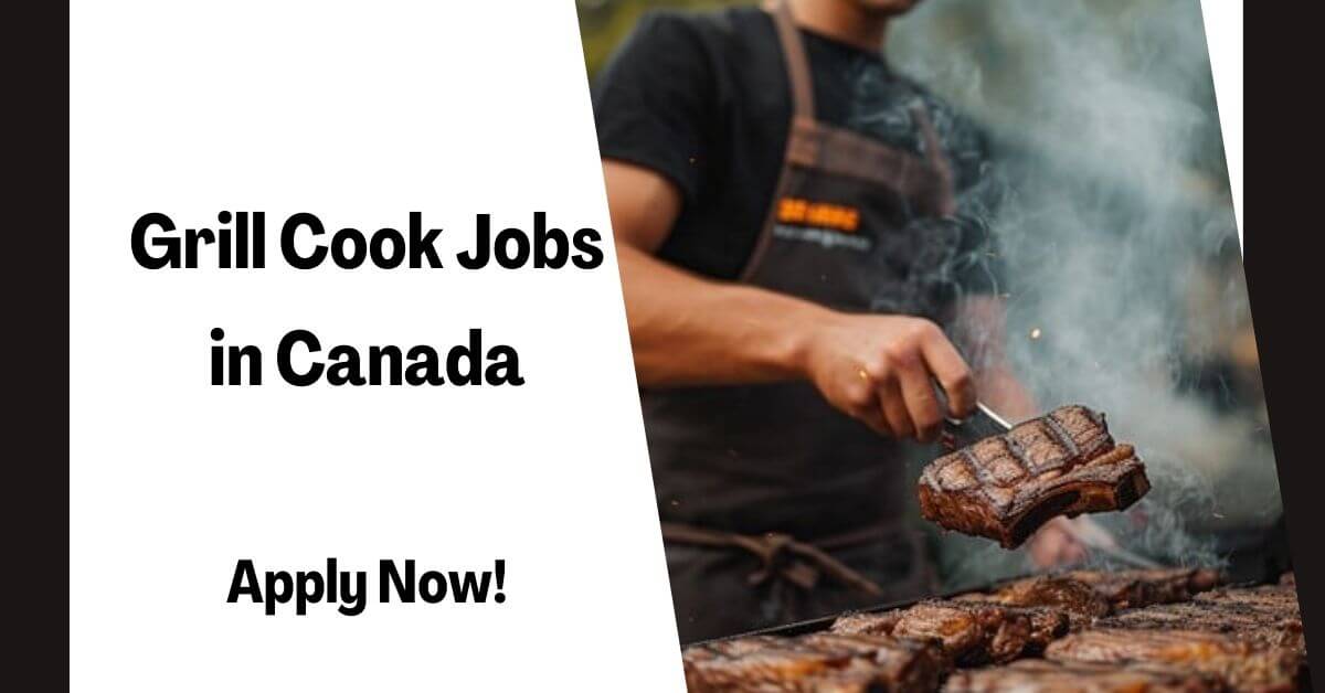 Grill Cook Jobs in Canada