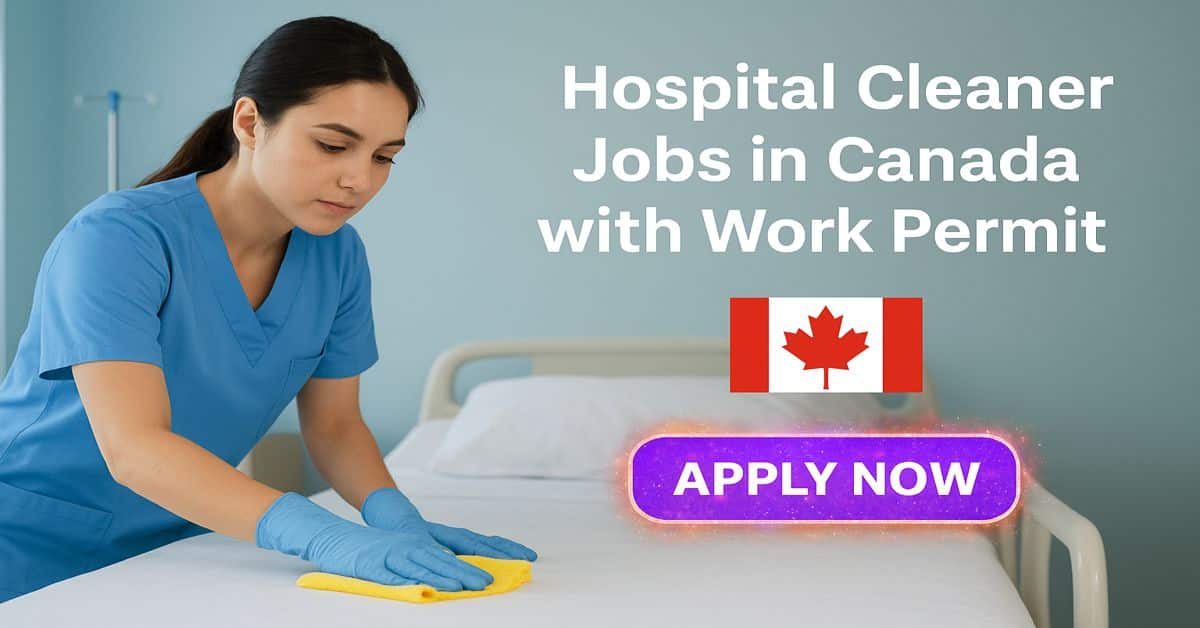Hospital Cleaner Jobs in Canada with Work Permit