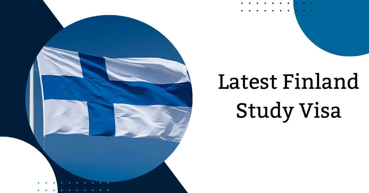 Latest Finland Study Visa