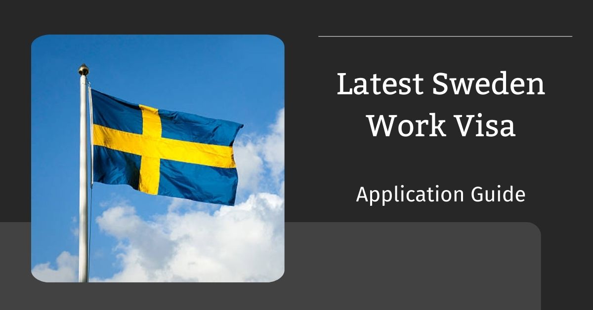 Latest Sweden Work Visa