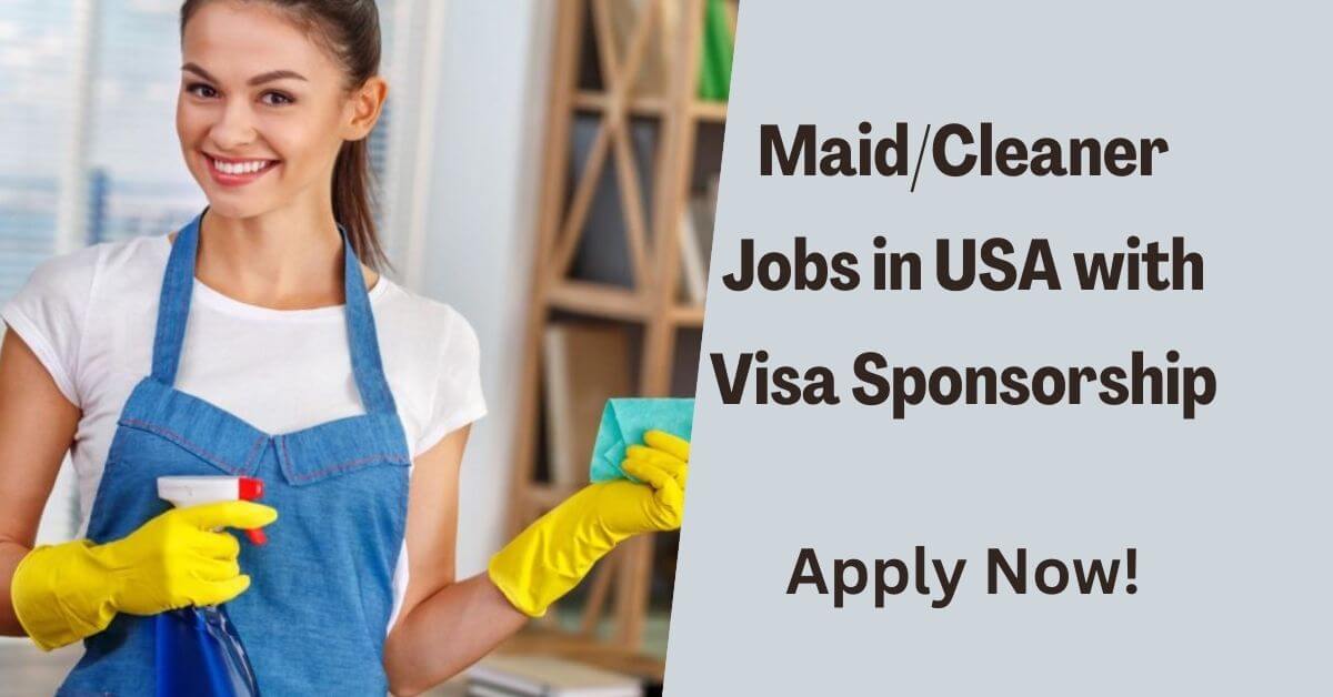 MaidCleaner Jobs in USA with Visa Sponsorship