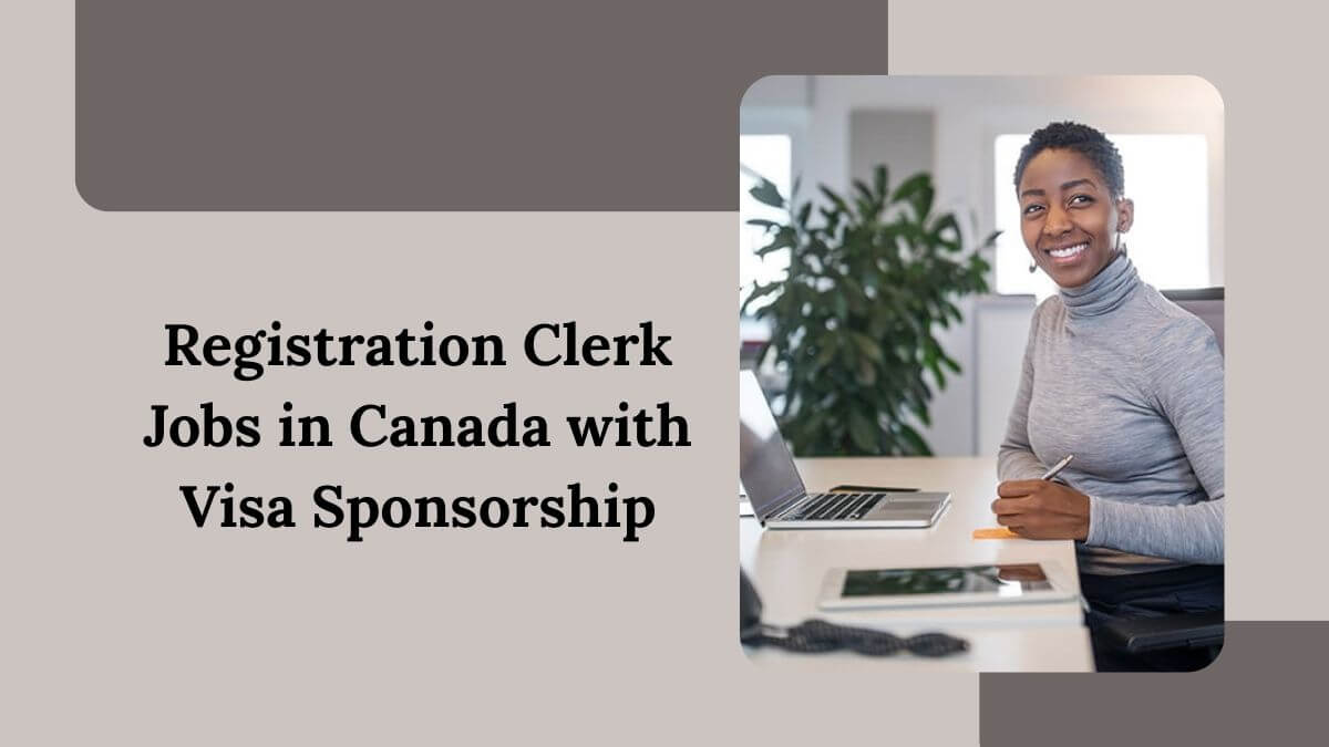 Registration Clerk Jobs in Canada with Visa Sponsorship