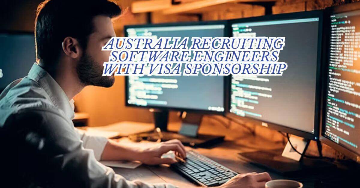 Australia Recruiting Software Engineers With Visa Sponsorship