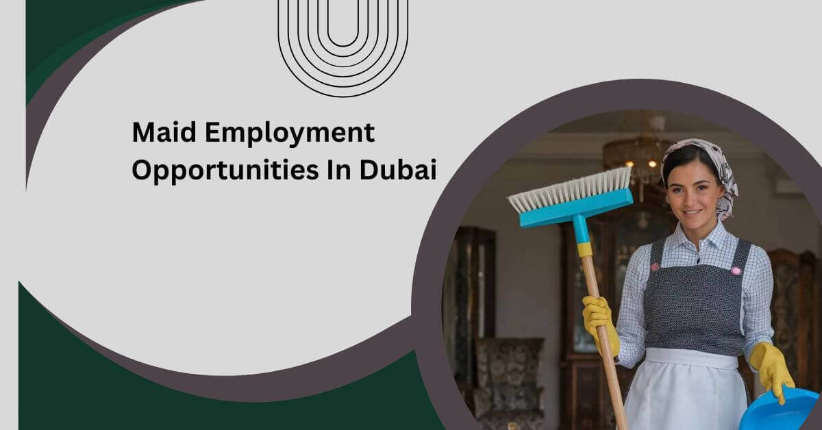 Maid Employment Opportunities In Dubai